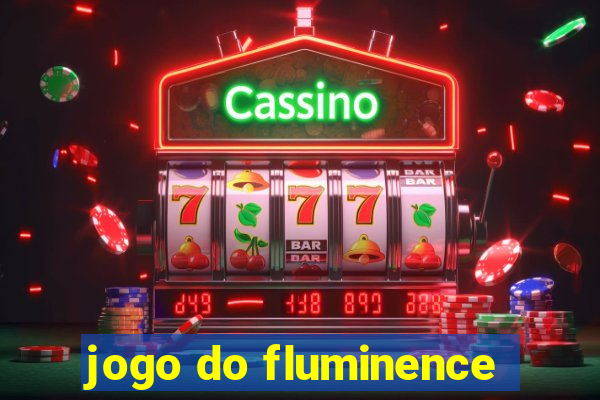 jogo do fluminence